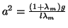 a^2= (1+lambda_m)g / lambda_m